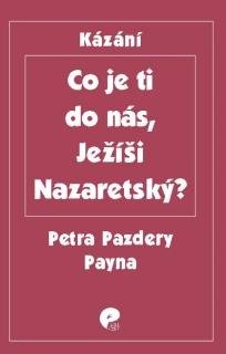 Co je ti do nás, Ježíši Nazaretský?