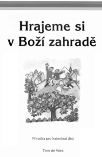 Hrajeme si v Boží zahradě