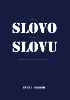 Aby se slovo dostalo ke slovu