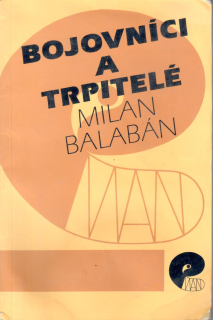 Bojovníci a trpitelé