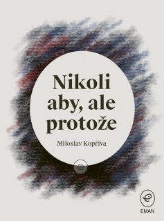 Nikoli aby, ale protože