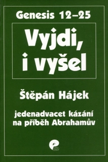 Vyjdi, i vyšel