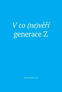 V co (ne)věří generace Z